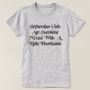 September Girls Sunshine Mixed With Hurricane T-Shirt