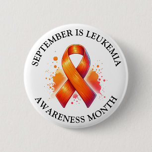September is Leukaemia Awareness Month 6 Cm Round Badge