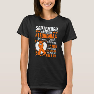 September Is National Leukaemia Awareness Month Wa T-Shirt