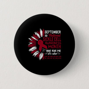 September Is National Sickle Cell Awareness Month 6 Cm Round Badge