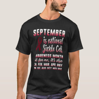 September Is National Sickle Cell Awareness Month  T-Shirt