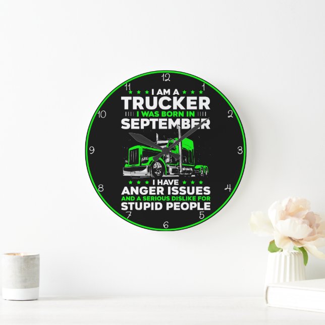 September Trucker: Anger & Stupidity Large Clock (Home)
