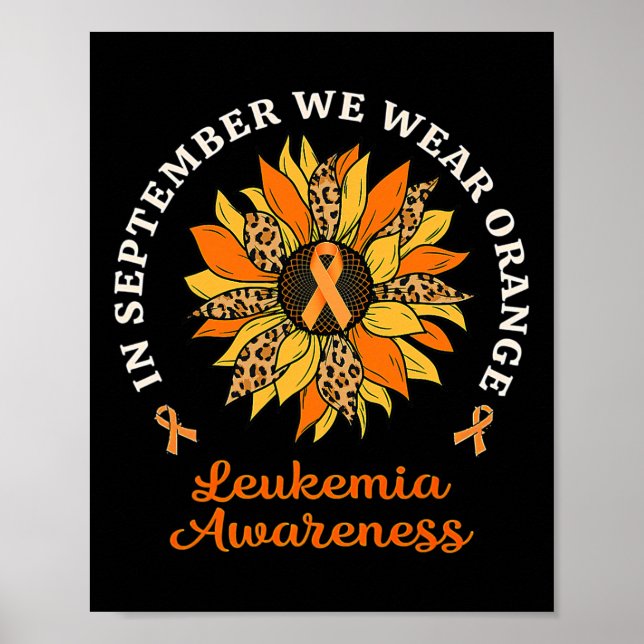 September We Wear Orange Sunflower Leukaemia Aware Poster (Front)