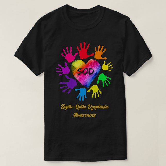 Septo Optic Dysplasia Awareness Hands Gift  T-Shirt (Design Front)