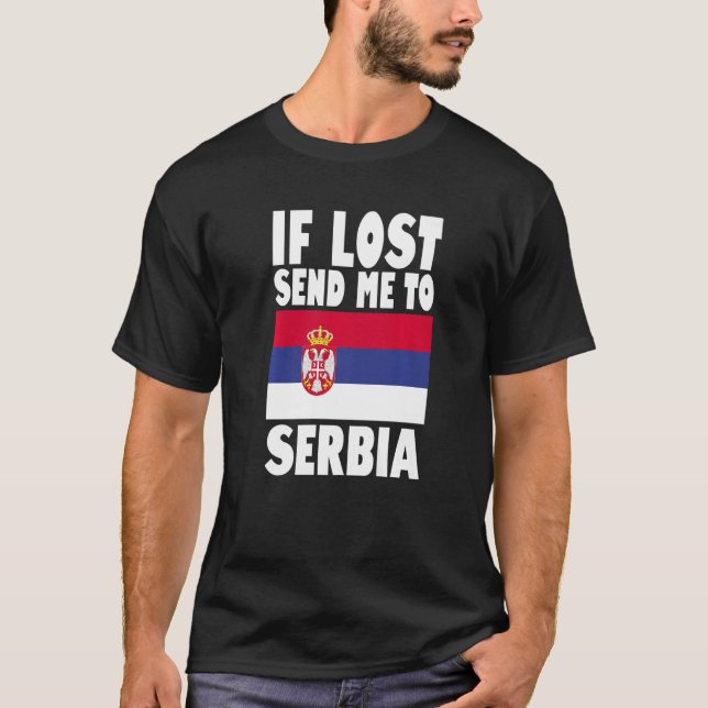 Serbia Flag Design  If lost send me to Serbia Prem T-Shirt (Front)