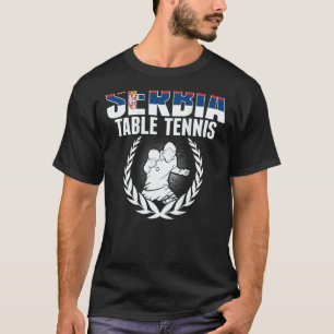 Serbia Table Tennis  Serbian Ping Pong Team Suppor T-Shirt