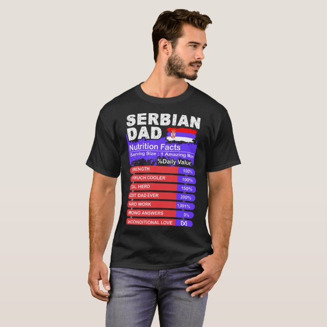 Serbian Dad Nutrition Facts Serving Size Tshirt (Front Full)