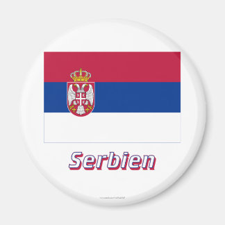 Serbien Flagge mit Namen Magnet