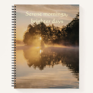 Serene Mornings Brighter Days Mist Lake Notebook