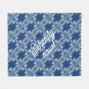 Serenity now! fleece blanket
