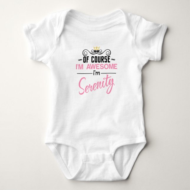 Serenity Of Course I'm Awesome Name Baby Bodysuit (Front)