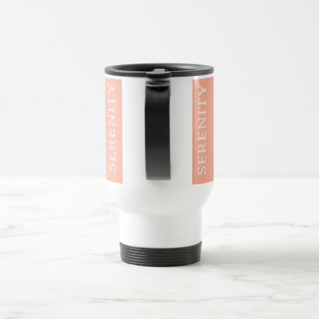 SERENITY- PEACEFUL ACCEPTANCE TRAVEL MUG (Handle)