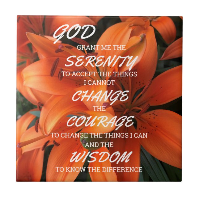 Serenity Prayer Orange Lily Flowers Photo Tile (Front)