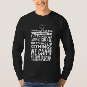 Serenity Prayer Words Sobriety Inspirational T-Shirt