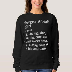 Sergeant Bluff Girl Ia Iowa Funny City Home Roots Sweatshirt
