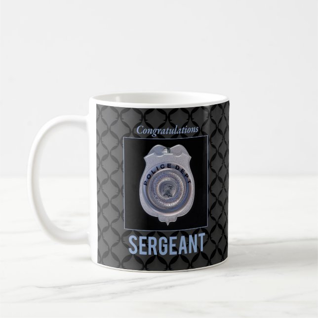 Sergeant in Police Department Promotion Congrats Coffee Mug (Left)
