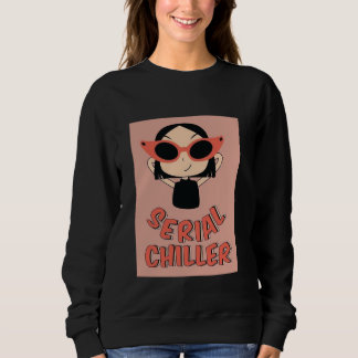 Serial Chiller Funny Sweatshirt | Cute Girl Orange