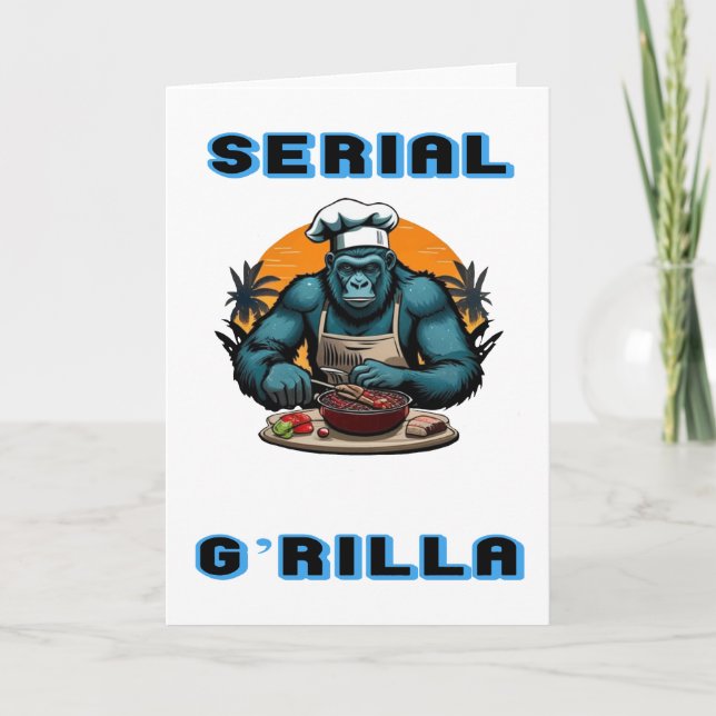 Serial G'rilla Master BBQ Griller Fun Pun Card (Front)