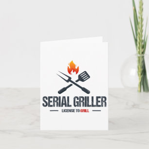 Serial Griller Bbq Smoker Grillmaster Funny Grill Card