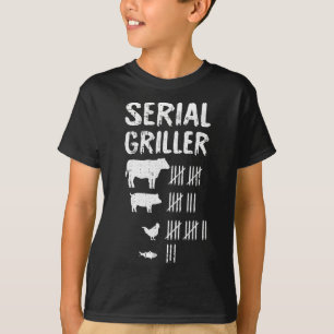 Serial Griller Fathers Day Funny Grilling Grill Bb T-Shirt