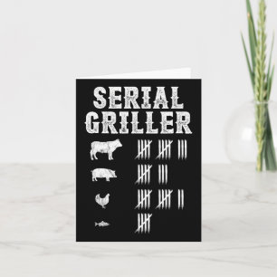 Serial Griller Funny Grilling Grill Bbq Master Fun Card