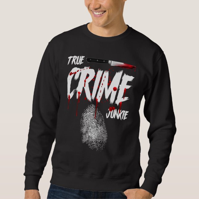 Serial Killer Documentaries Lover & True Crime Jun Sweatshirt (Front)
