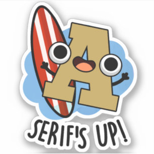 Serifs Up Funny Font Type Puns 