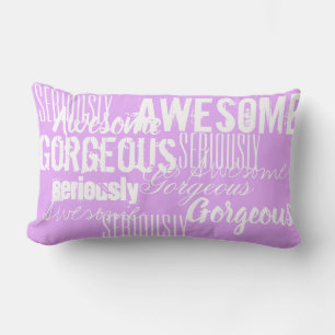 Seriously Awesome Gorgeous Cushion Throw Pillow