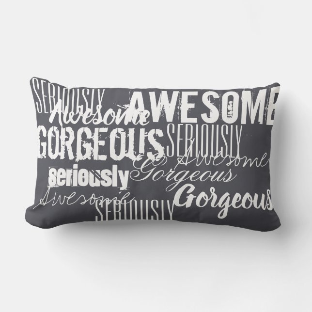 Seriously Awesome Gorgeous Cushion Throw Pillow (Front)