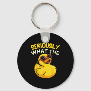Seriously What The Funny Duck For Men Women Cool A Key Ring