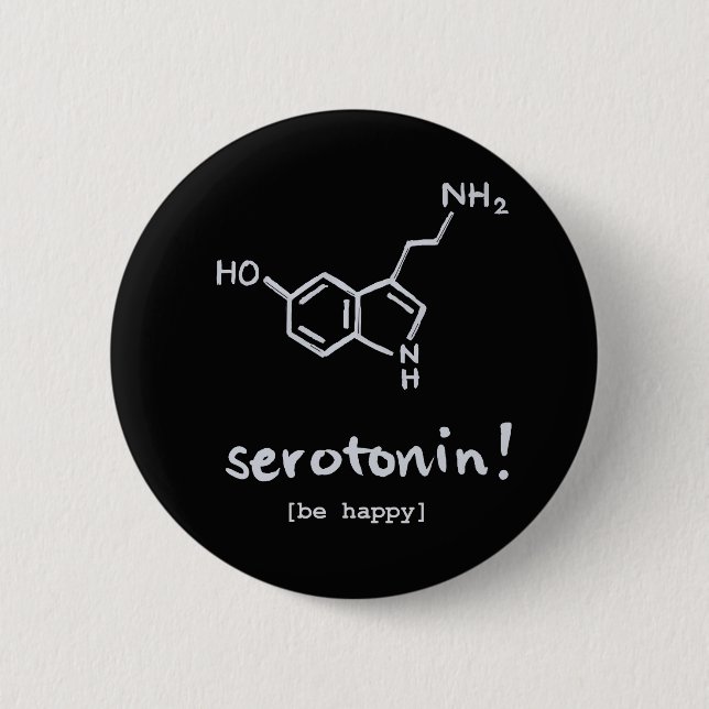 "Serotonin: The Happy Molecule" Round Button (Front)