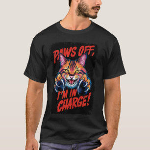 Serval Cat Design Paws Off I'm Charge Bengal Cat T-Shirt