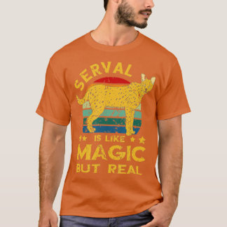 Serval Retro Magic But Real Serval Cat Wild Cat An T-Shirt