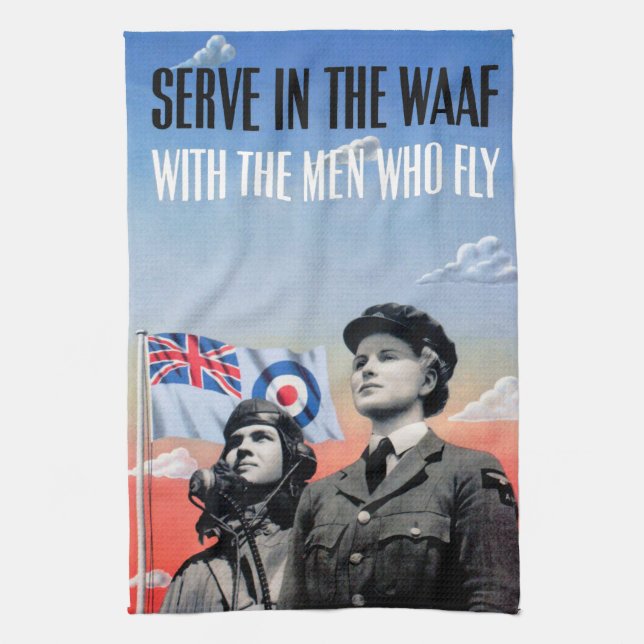 Serve in the WAAF ~ With the Men Who Fly Tea Towel (Vertical)