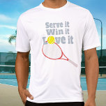 Serve it, win it, love it tennis red racket sports T-Shirt<br><div class="desc">Tennis sports slogan t-shirt.  Reads,  Serve it,  win it,  Love it. A simple graphic sporty tee featuring a graphic of a tennis ball in the o of love and a red racket posed to smash the ball. Item designed exclusively by Sarah Trett for www.mylittleeden.com</div>