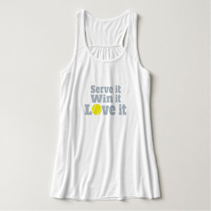 Serve it, win it, love it tennis sports t-shirt singlet