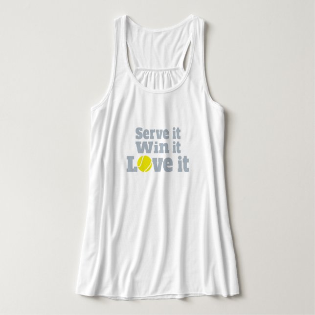 Serve it, win it, love it tennis sports t-shirt singlet (Design Front)