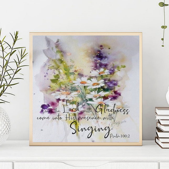 Serve the Lord with gladness floral Poster (Creator Uploaded)