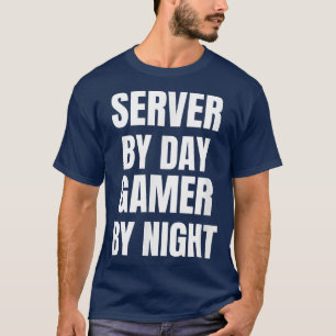 Server By Day Gamer By Night T-Shirt