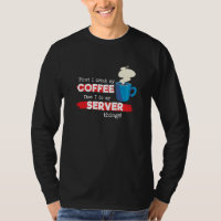 Server & Coffee  Appreciation Saying