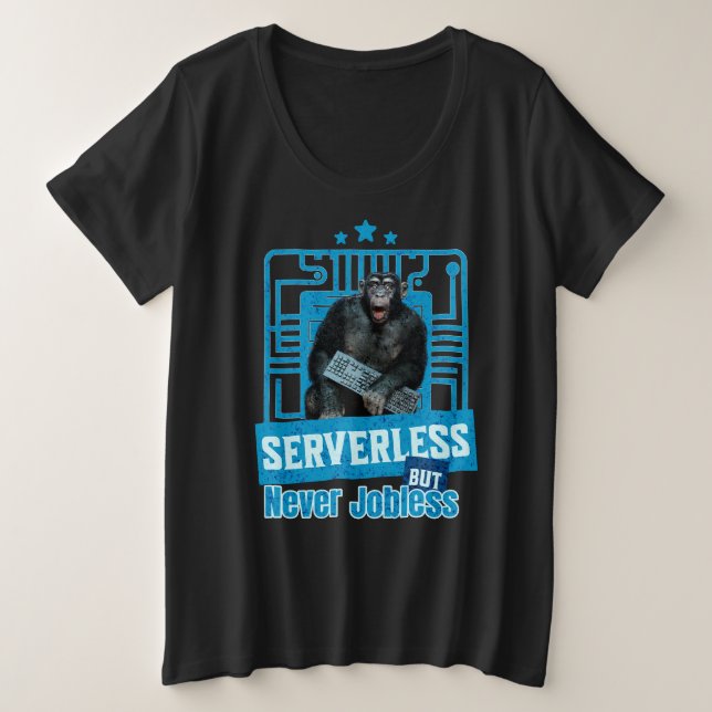 Serverless Funny Monkey Developer Humour Plus Size T-Shirt (Design Front)