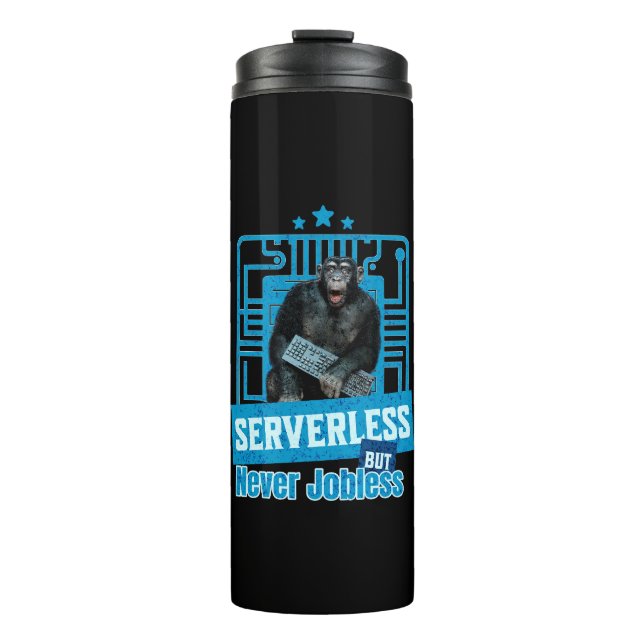 Serverless Funny Monkey Developer Humour Thermal Tumbler (Front)