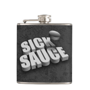 Serves Sick Sauce (Hockey) Hip Flask