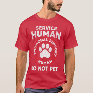 Service Dog Human Do Not Pet Funny Rescue Dog Owne T-Shirt