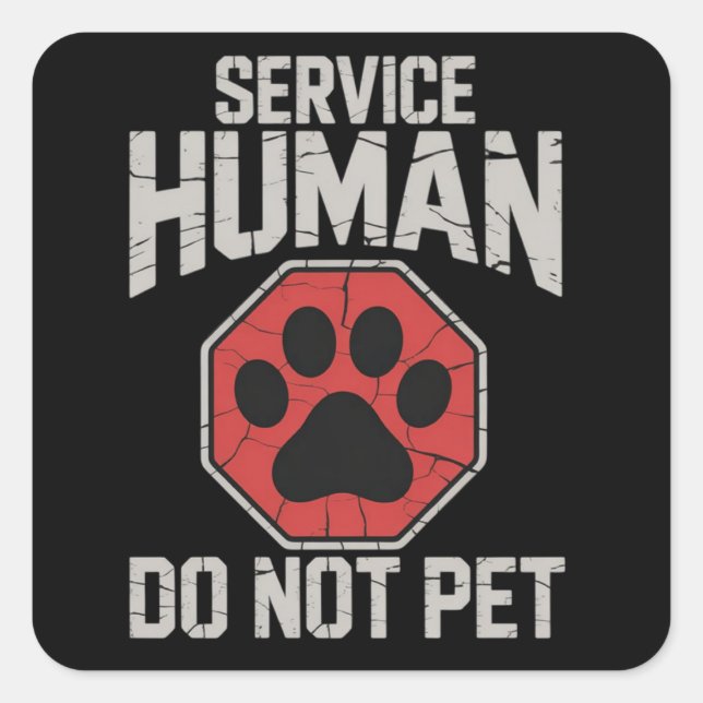 Service Dog Human Do Not Pet Rescue Dog Owner  Square Sticker (Front)