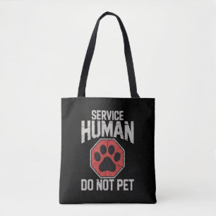 Service Dog Human Do Not Pet Rescue Dog Owner Tote Bag
