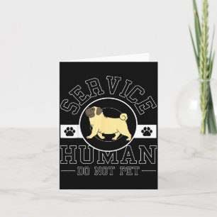 Service Human Do Not Pet Design Card