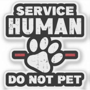 Service Human Do Not Pet Funny Dog Lover Gift