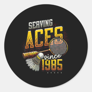 Serving Aces Since 1985 Badminton Lover 40th Birth Classic Round Sticker