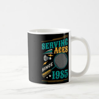 Serving Aces Since 1985 Badminton Lover 40th Birth Coffee Mug
